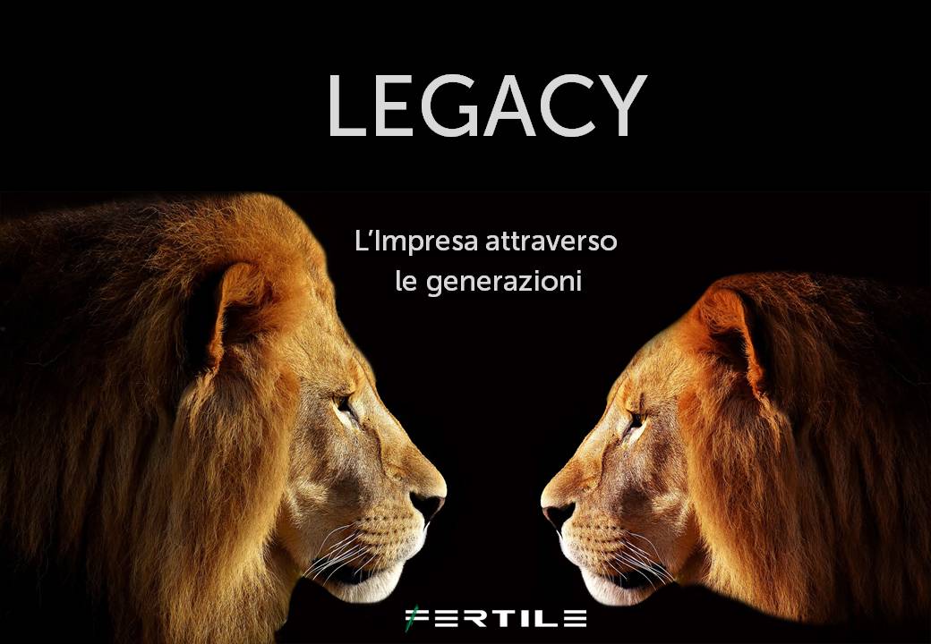 LEGACY - l'impresa attraverso le generazioni